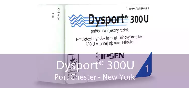 Dysport® 300U Port Chester - New York
