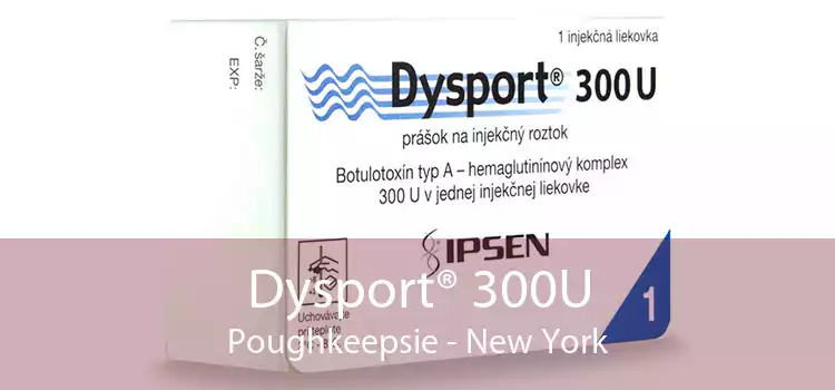 Dysport® 300U Poughkeepsie - New York