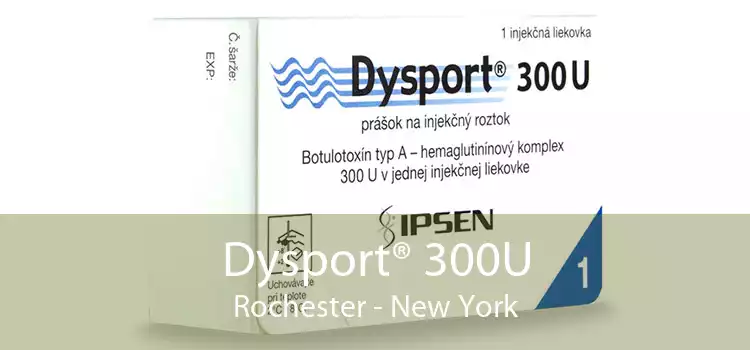 Dysport® 300U Rochester - New York