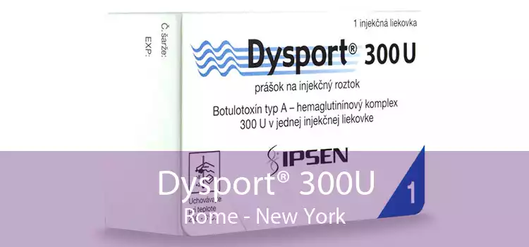 Dysport® 300U Rome - New York