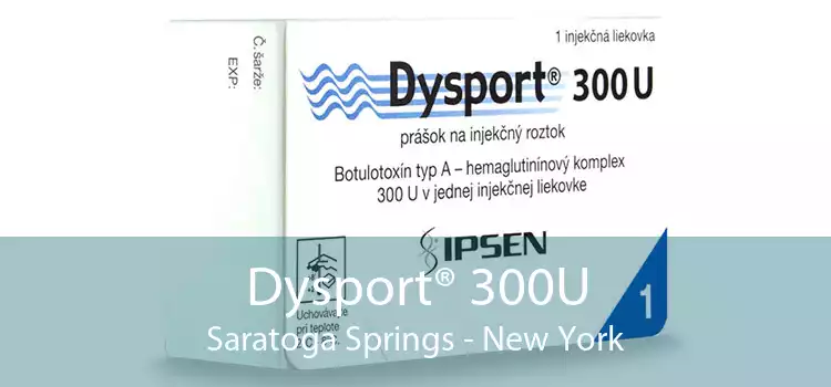 Dysport® 300U Saratoga Springs - New York