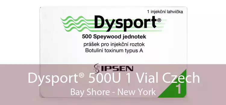Dysport® 500U 1 Vial Czech Bay Shore - New York