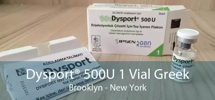 Dysport® 500U 1 Vial Greek Brooklyn - New York