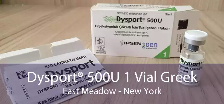 Dysport® 500U 1 Vial Greek East Meadow - New York