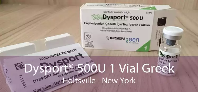 Dysport® 500U 1 Vial Greek Holtsville - New York