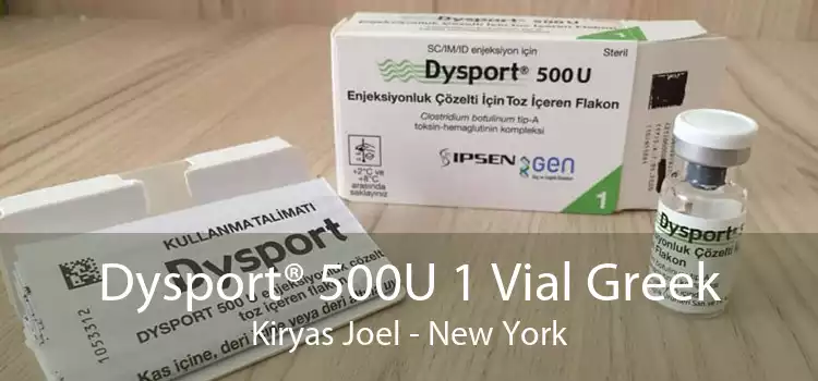 Dysport® 500U 1 Vial Greek Kiryas Joel - New York