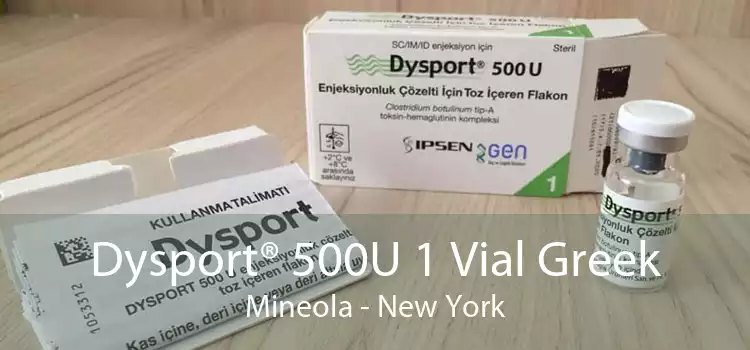 Dysport® 500U 1 Vial Greek Mineola - New York