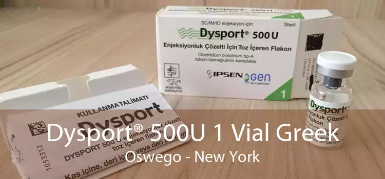 Dysport® 500U 1 Vial Greek Oswego - New York