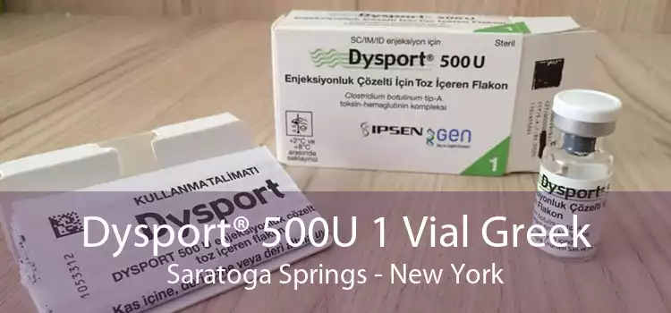 Dysport® 500U 1 Vial Greek Saratoga Springs - New York