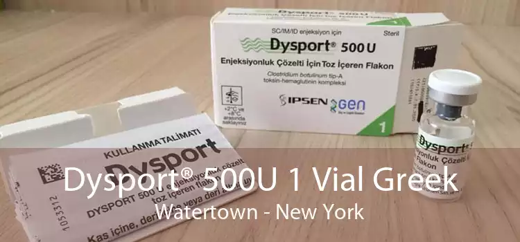 Dysport® 500U 1 Vial Greek Watertown - New York