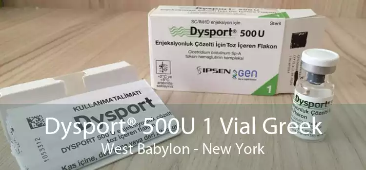 Dysport® 500U 1 Vial Greek West Babylon - New York