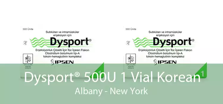 Dysport® 500U 1 Vial Korean Albany - New York