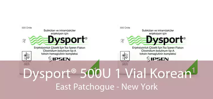 Dysport® 500U 1 Vial Korean East Patchogue - New York