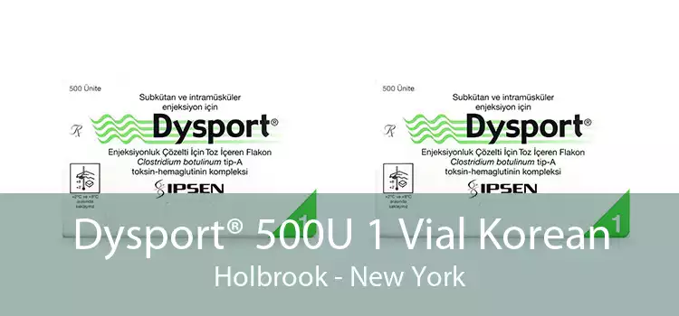 Dysport® 500U 1 Vial Korean Holbrook - New York
