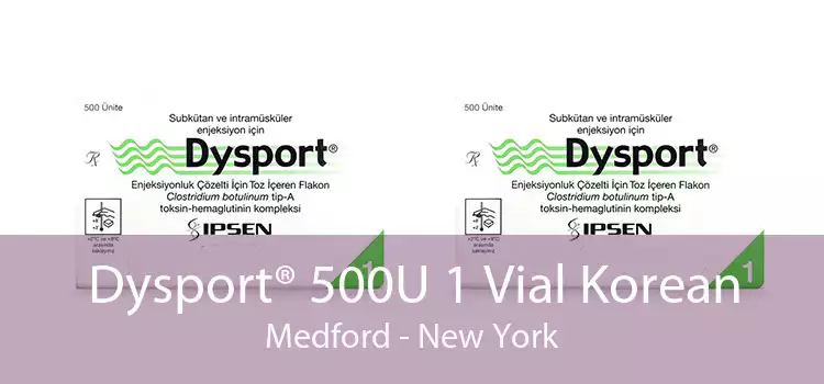 Dysport® 500U 1 Vial Korean Medford - New York