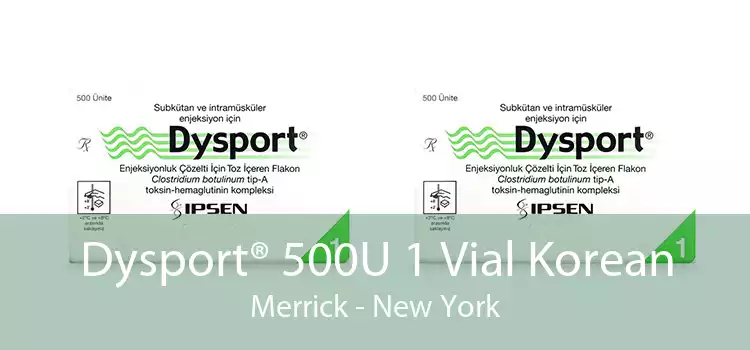 Dysport® 500U 1 Vial Korean Merrick - New York