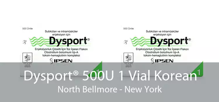 Dysport® 500U 1 Vial Korean North Bellmore - New York