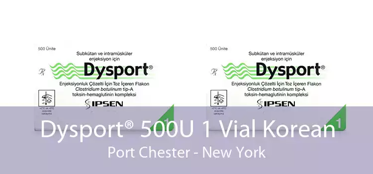 Dysport® 500U 1 Vial Korean Port Chester - New York