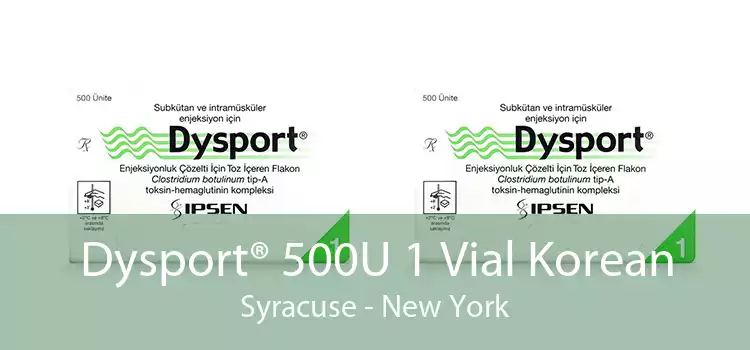 Dysport® 500U 1 Vial Korean Syracuse - New York