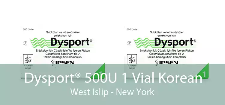 Dysport® 500U 1 Vial Korean West Islip - New York