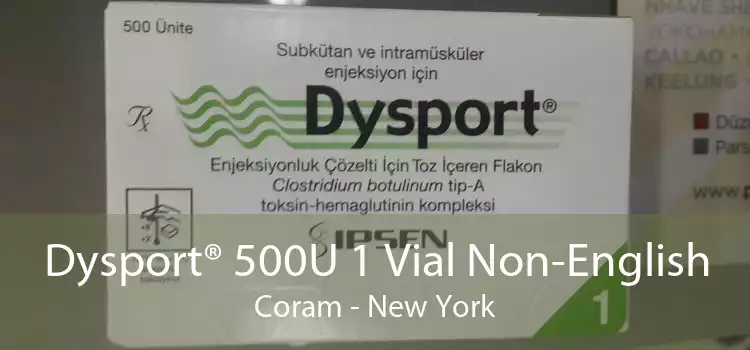 Dysport® 500U 1 Vial Non-English Coram - New York
