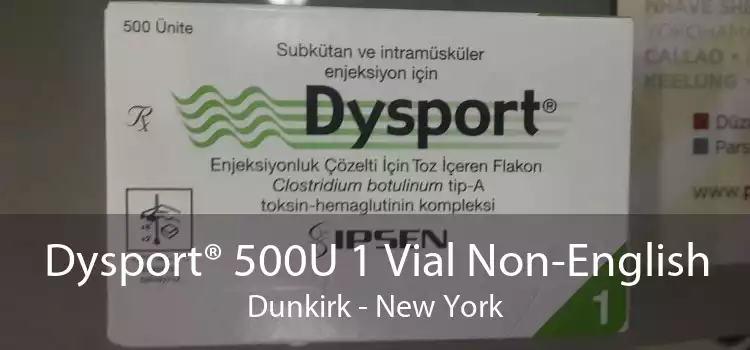 Dysport® 500U 1 Vial Non-English Dunkirk - New York