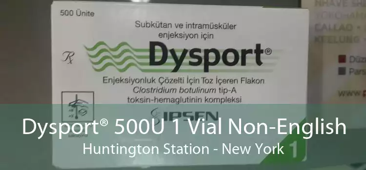 Dysport® 500U 1 Vial Non-English Huntington Station - New York