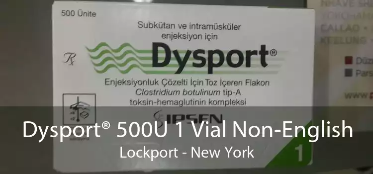 Dysport® 500U 1 Vial Non-English Lockport - New York
