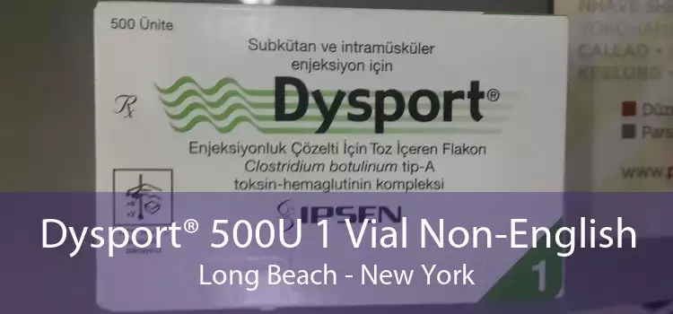 Dysport® 500U 1 Vial Non-English Long Beach - New York