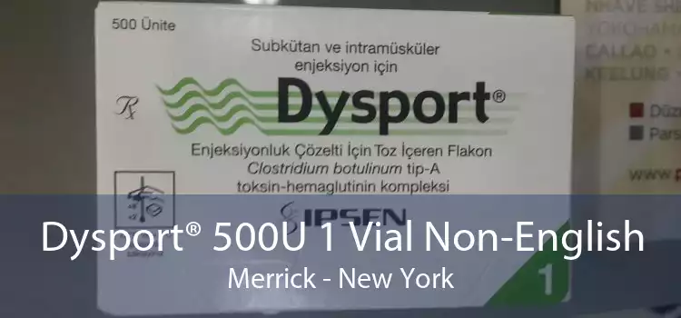 Dysport® 500U 1 Vial Non-English Merrick - New York