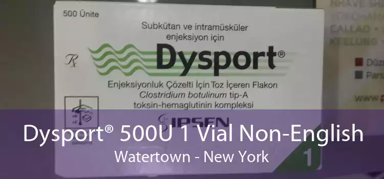 Dysport® 500U 1 Vial Non-English Watertown - New York