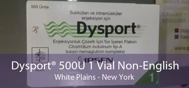 Dysport® 500U 1 Vial Non-English White Plains - New York