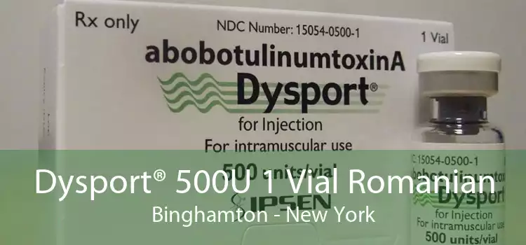 Dysport® 500U 1 Vial Romanian Binghamton - New York