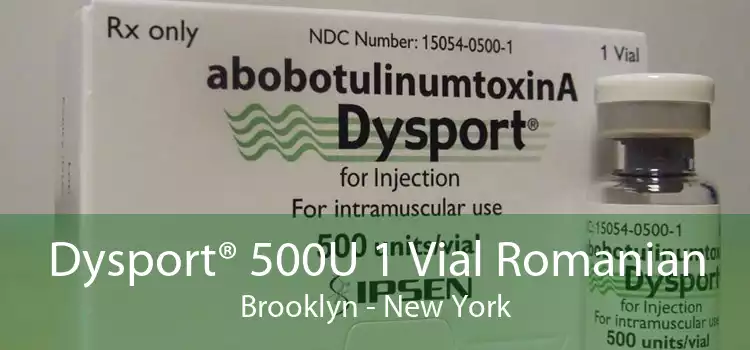 Dysport® 500U 1 Vial Romanian Brooklyn - New York