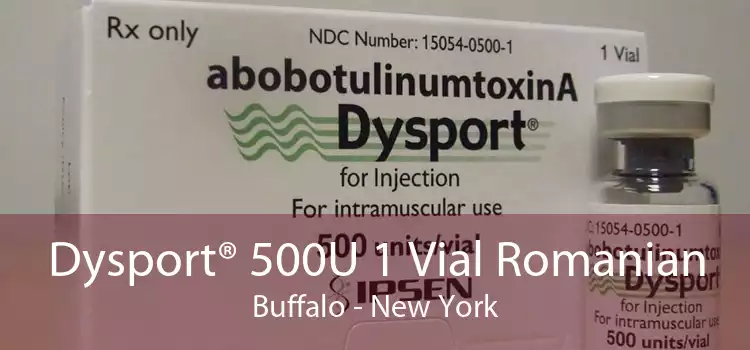Dysport® 500U 1 Vial Romanian Buffalo - New York