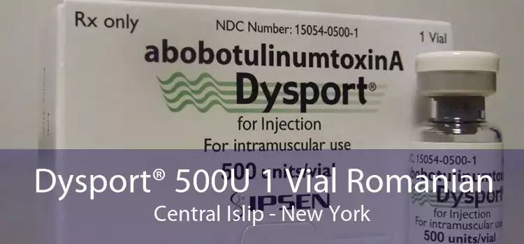 Dysport® 500U 1 Vial Romanian Central Islip - New York