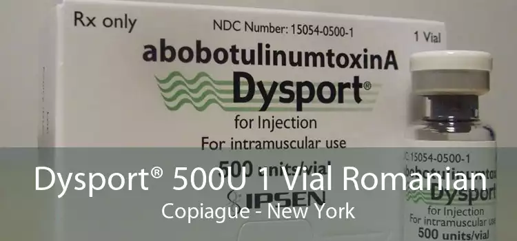 Dysport® 500U 1 Vial Romanian Copiague - New York