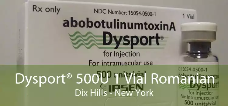 Dysport® 500U 1 Vial Romanian Dix Hills - New York