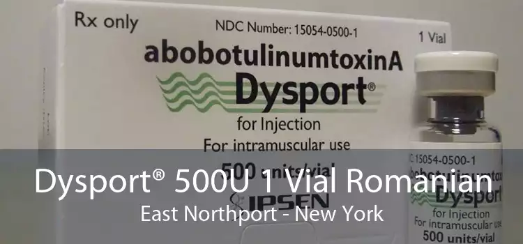 Dysport® 500U 1 Vial Romanian East Northport - New York