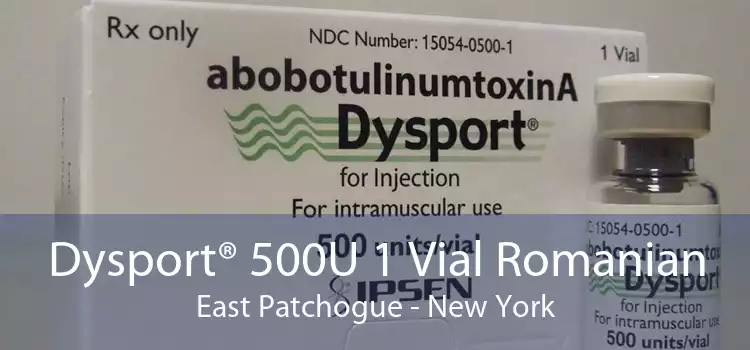 Dysport® 500U 1 Vial Romanian East Patchogue - New York
