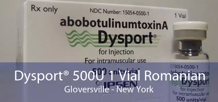 Dysport® 500U 1 Vial Romanian Gloversville - New York