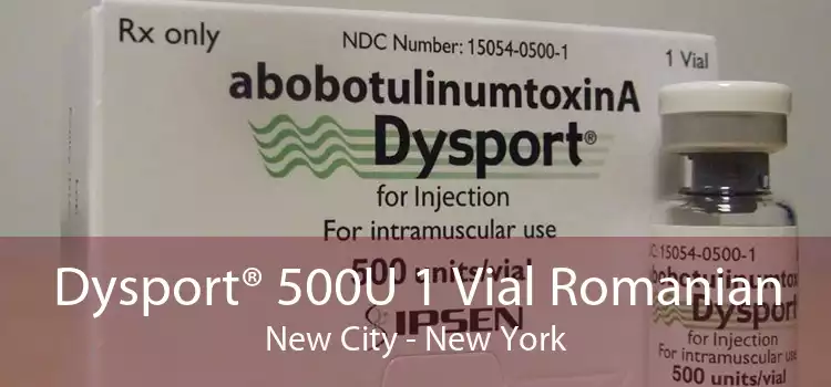 Dysport® 500U 1 Vial Romanian New City - New York