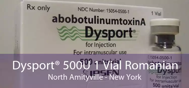 Dysport® 500U 1 Vial Romanian North Amityville - New York