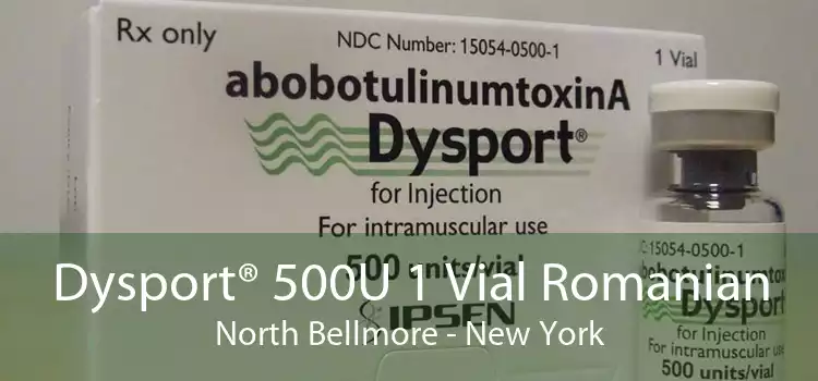 Dysport® 500U 1 Vial Romanian North Bellmore - New York