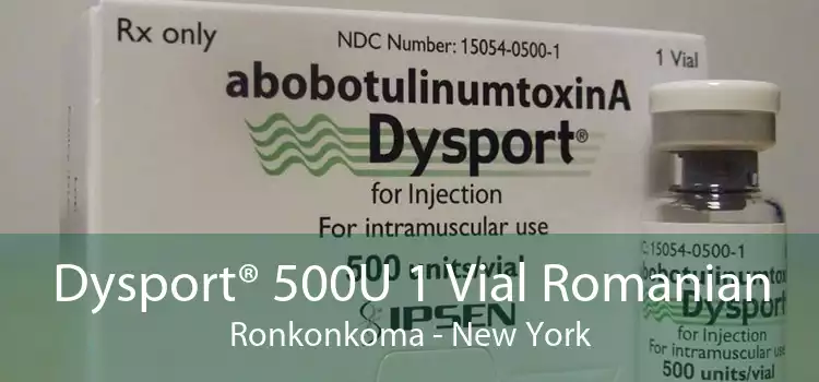 Dysport® 500U 1 Vial Romanian Ronkonkoma - New York