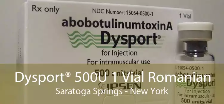 Dysport® 500U 1 Vial Romanian Saratoga Springs - New York
