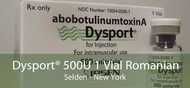 Dysport® 500U 1 Vial Romanian Selden - New York