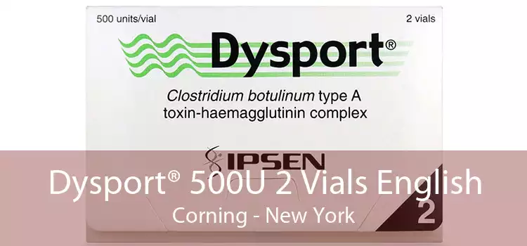 Dysport® 500U 2 Vials English Corning - New York