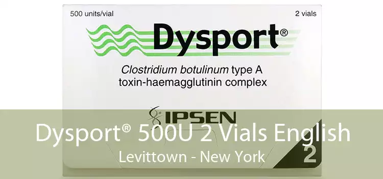 Dysport® 500U 2 Vials English Levittown - New York