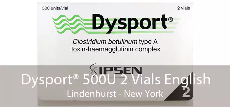 Dysport® 500U 2 Vials English Lindenhurst - New York